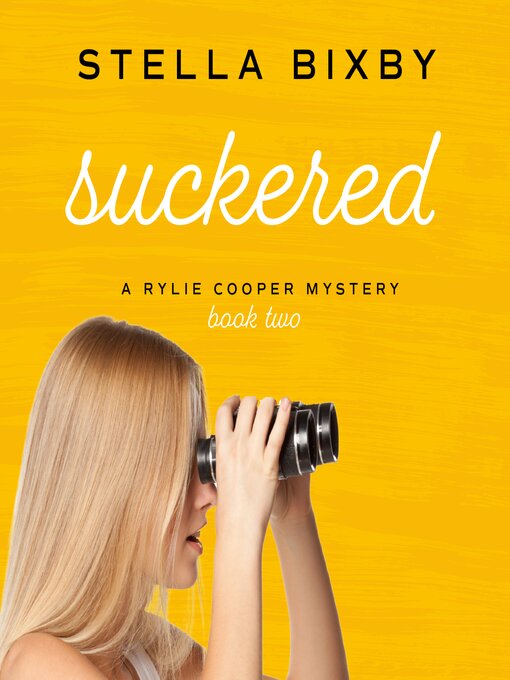Title details for Suckered by Stella Bixby - Available